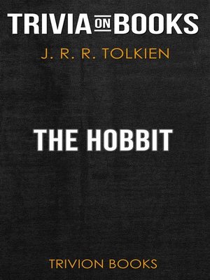 cover image of The Hobbit by J. R. R. Tolkien (Trivia-On-Books)